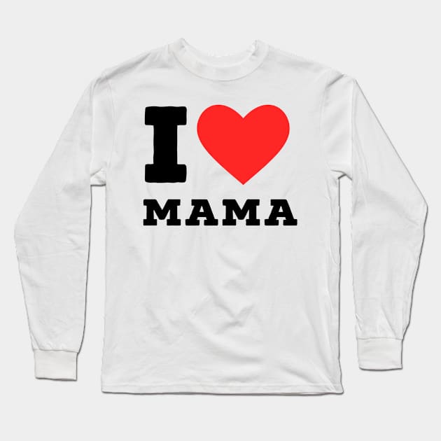 I love mama Long Sleeve T-Shirt by richercollections